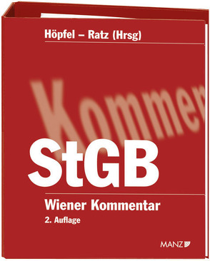 Wiener Kommentar zum Strafgesetzbuch – StGB 1. – 214. Lieferung von Höpfel,  Frank, Ratz,  Eckart