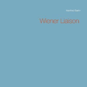Wiener Liaison von Baehr,  Manfred