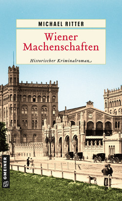 Wiener Machenschaften von Ritter,  Michael