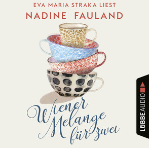 Wiener Melange für zwei von Fauland,  Nadine, Straka,  Eva