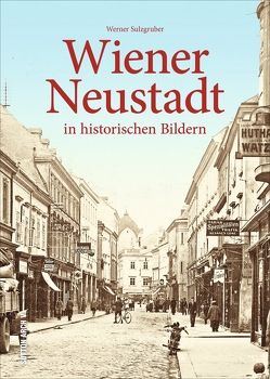 Wiener Neustadt von Sulzgruber,  Werner