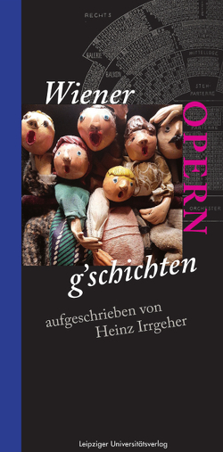 Wiener OPERN g᾽schichten von Irrgeher,  Heinz