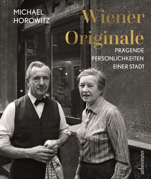 Wiener Originale von Horowitz,  Michael