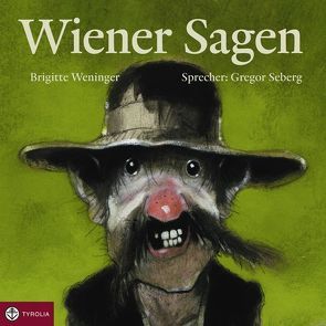 Wiener Sagen von Seberg,  Gregor, Weninger,  Brigitte