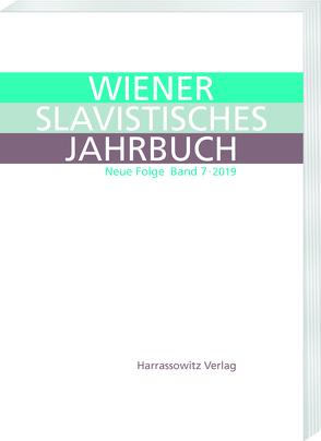 Wiener Slavistisches Jahrbuch 7 (2019) von Newerkla,  Stefan Michael, Poljakov,  Fedor B