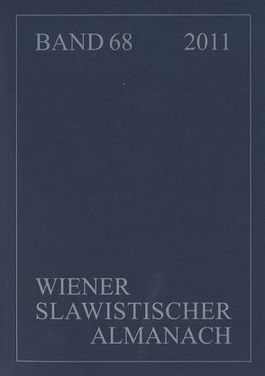 Wiener Slawistischer Almanach Band 68/2011 von Hansen-Löve,  Aage A