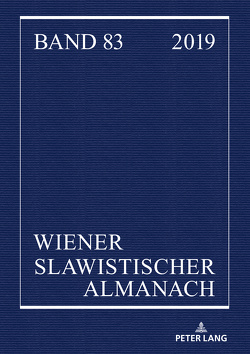 Wiener Slawistischer Almanach Band 83/2019 von Brehmer,  Bernhard, Hansen-Löve,  Aage A, Reuther,  Tilmann