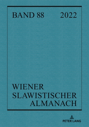 Wiener Slawistischer Almanach, Band 88 (2022) von Kukuj,  Ilja, Nicolosi,  Riccardo, Obermayr,  Brigitte, Reuther,  Tilmann