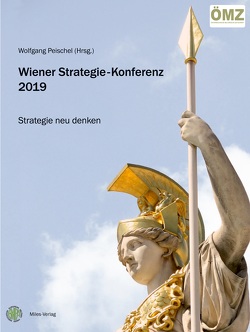 Wiener Strategie-Konferenz 2019 von Peischel,  Wolfgang