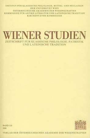 Wiener Studien. Zeitschrift für Klassische Philologie, Patristik und Lateinische Tradition / Wiener Studien Band 119