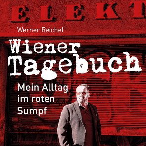 Wiener Tagebuch von Reichel,  Werner