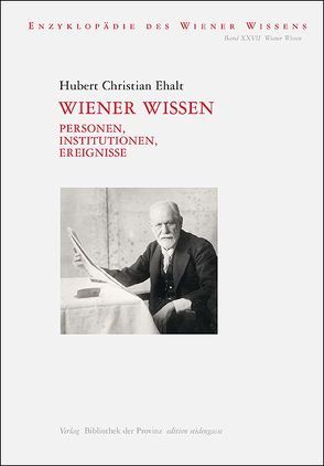 Wiener Wissen – Personen, Institutionen, Ereignisse von Ehalt,  Hubert Christian