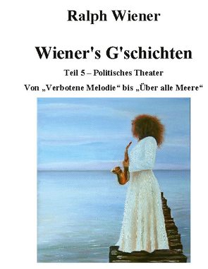 Wiener’s G’schichten V von Wiener,  Ralph