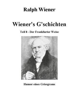 Wiener’s G’schichten VIII von Wiener,  Ralph