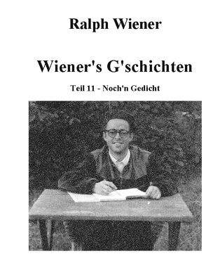 Wiener’s G’schichten XI von Wiener,  Ralph