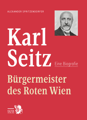 Wiens Bürgermeister Karl Seitz von Spritzendorfer,  Alexander L