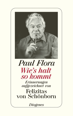 Wie’s halt so kommt von Flora,  Paul, von Schönborn,  Felizitas