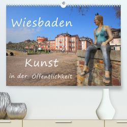 Wiesbaden Kunst in der Öffentlichkeit (Premium, hochwertiger DIN A2 Wandkalender 2023, Kunstdruck in Hochglanz) von Abele,  Gerald