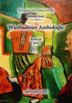 Wiesbadener Anthologie Band 10 von Stahl,  Günter