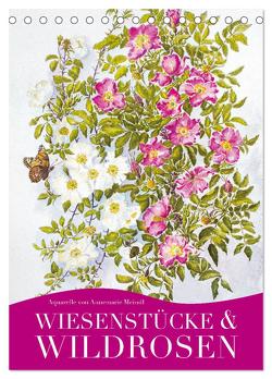 Wiesenstücke & Wildrosen (Tischkalender 2024 DIN A5 hoch), CALVENDO Monatskalender von Meindl,  Annemarie