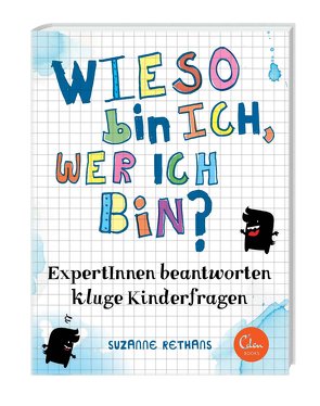 Wieso bin ich, wer ich bin? von Rethans,  Suzanne