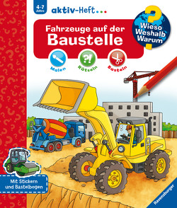 Wieso? Weshalb? Warum? aktiv-Heft: Fahrzeuge auf der Baustelle von Coenen,  Sebastian