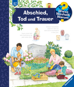 Wieso? Weshalb? Warum?, Band 42: Abschied, Tod und Trauer von Brockamp,  Melanie, Mennen,  Patricia