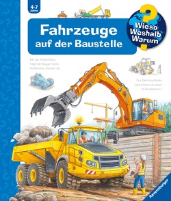 Wieso? Weshalb? Warum?, Band 7: Fahrzeuge auf der Baustelle von Erne,  Andrea, Humbach,  Markus