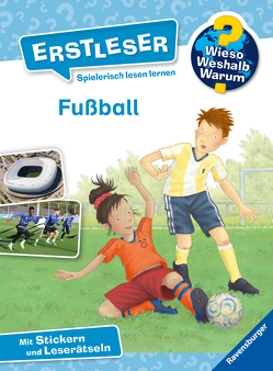 Wieso? Weshalb? Warum? Erstleser, Band 7: Fußball von Bux,  Alexander, Noa,  Sandra