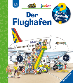 Wieso? Weshalb? Warum? junior, Band 3: Der Flughafen von Erne,  Andrea, Metzger,  Wolfgang