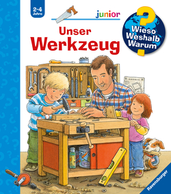 Wieso? Weshalb? Warum? junior, Band 40: Unser Werkzeug von Nieländer,  Peter, Prusse,  Daniela