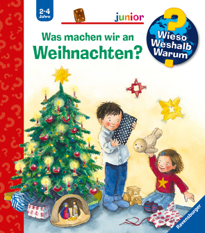 Wieso? Weshalb? Warum? junior, Band 44: Was machen wir an Weihnachten? von Dufft,  Sanne, Erne,  Andrea