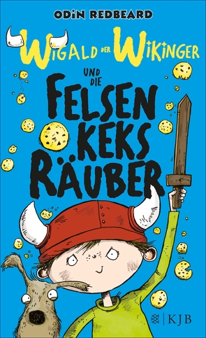 Wigald der Wikinger und die Felsenkeksräuber von Horne,  Sarah, Redbeard,  Odin, Rune,  Brünhild