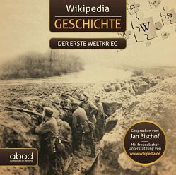 Wiki Geschichte – Der erste Weltkrieg von Tom,  Zörr