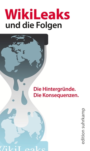 Wikileaks und die Folgen von Geiselberger,  Heinrich, Gilmer,  Eva