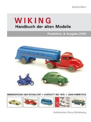 Wiking – Handbuch der alten Modelle von Saure,  Carsten