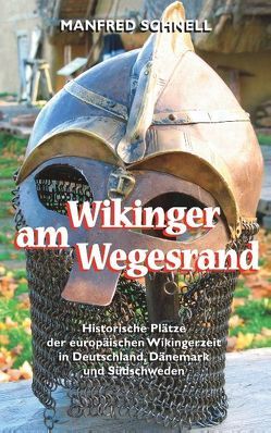 Wikinger am Wegesrand von Schnell,  Manfred