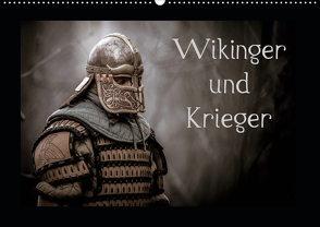 Wikinger und Krieger (Wandkalender 2021 DIN A2 quer) von Kunz,  Jochen