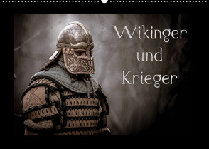 Wikinger und Krieger (Wandkalender 2023 DIN A2 quer) von Kunz,  Jochen