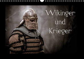 Wikinger und Krieger (Wandkalender 2023 DIN A3 quer) von Kunz,  Jochen