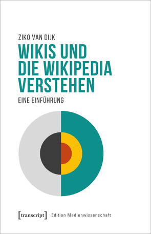 Wikis und die Wikipedia verstehen von van Dijk,  Ziko