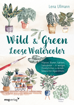 Wild and Green – Loose Watercolor von Ullmann,  Lena