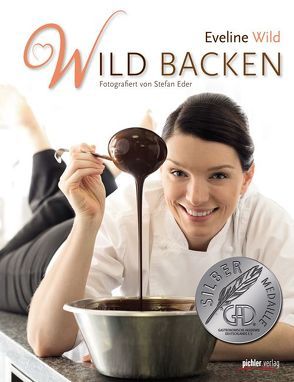 Wild backen von Wild,  Eveline