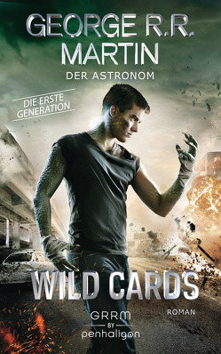 Wild Cards. Die erste Generation 03 – Der Astronom von Jentzsch,  Christian, Martin,  George R.R.