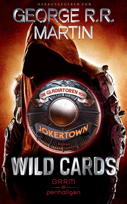 Wild Cards – Die Gladiatoren von Jokertown von Martin,  George R.R., Weinert,  Simon
