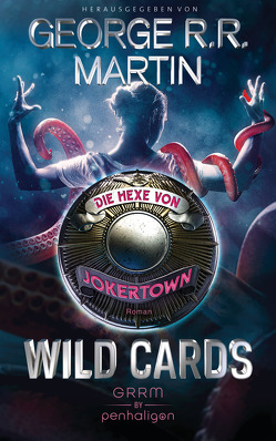 Wild Cards – Die Hexe von Jokertown von Martin,  George R.R., Weinert,  Simon