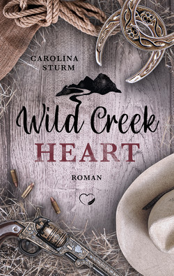 Wild Creek Heart von Sturm,  Carolina