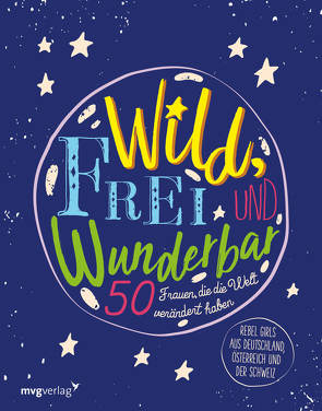 Wild, frei und wunderbar von mvg Verlag