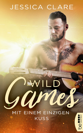 Wild Games – Mit einem einzigen Kuss von Clare,  Jessica, Koonen,  Angela