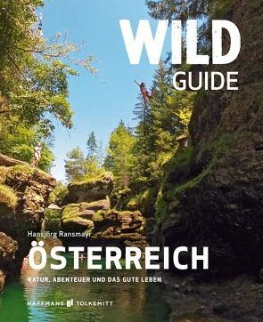 Wild Guide Österreich von Ransmayr,  Hansjörg